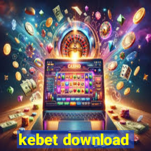 kebet download